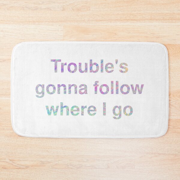 Item preview, Troubles Gonna Follow Where I Go - Taylor Swift Me! Lover Album designed and sold by bombalurina.