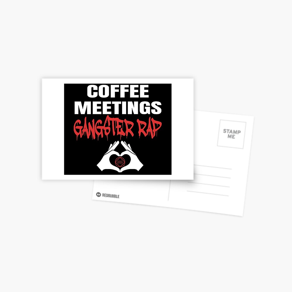 Coffee Meetings Gangster Rap Narcotics Anonymous Gift  Greeting Card For  Sale By Suncity2019 | Redbubble