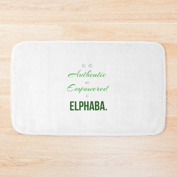 Item preview, Be As Authentic and Empowered as ELPHABA.  designed and sold by LaurenGuestArt.