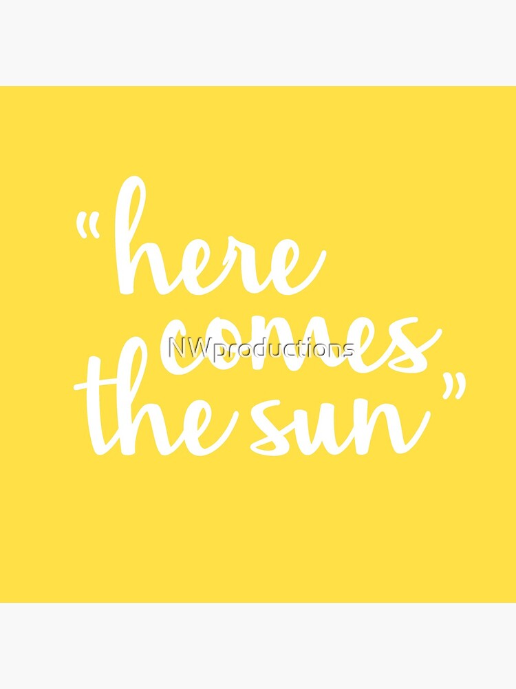 "Here Comes The Sun" Throw Pillow for Sale by NWproductions Redbubble