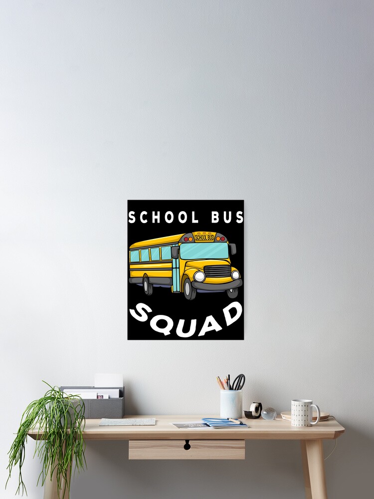 School Bus Squad Back To School Group Gift Ideas For Friends Poster By Asclothdesign Redbubble