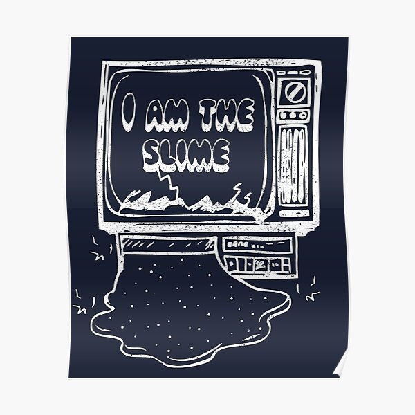 I Am The Slime Poster