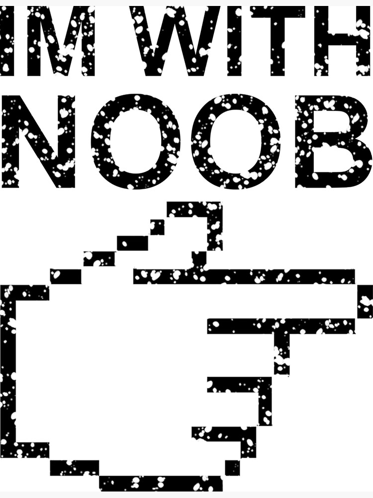 I M With Noob Greeting Card By Toasterov Redbubble - roblox noob cursor
