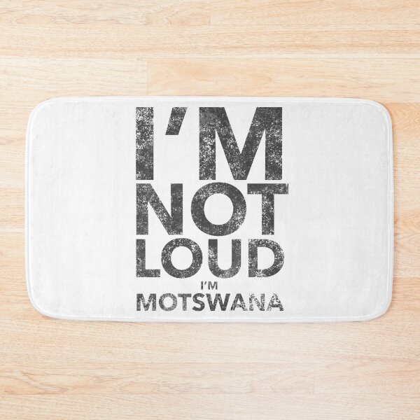 Item preview, I'm Not Loud, I'm Motswana designed and sold by Lady Eva's Shop.