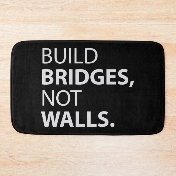 Item preview, Build Bridges, not Walls. designed and sold by paulo silveira.