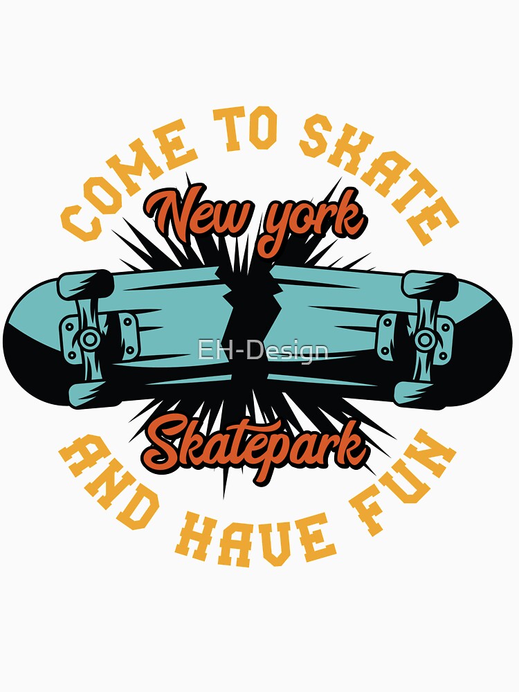 Come to Skate von EH-Design