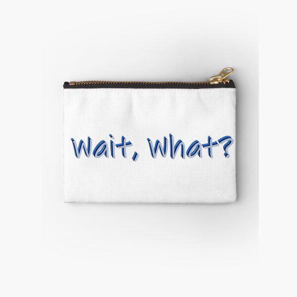Item preview, Wait, What?  designed and sold by laurenemoe.