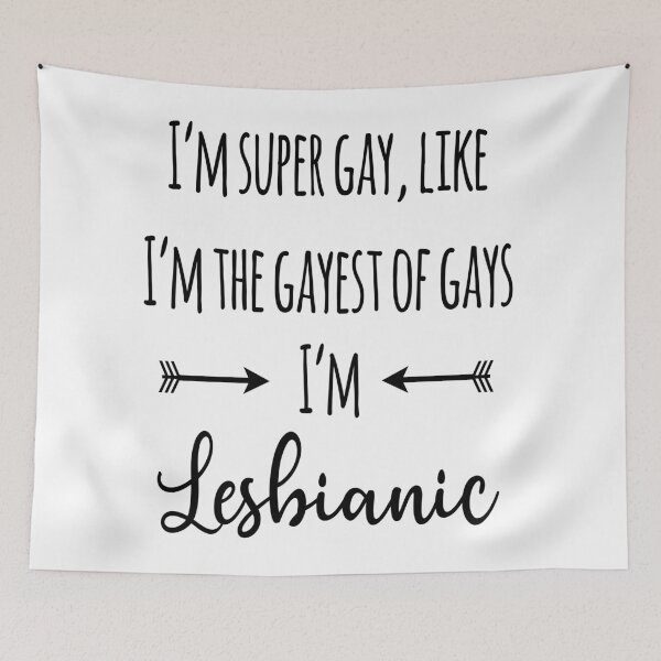 Item preview, I'm super gay, I'm lesbianic designed and sold by RainbowCraft.