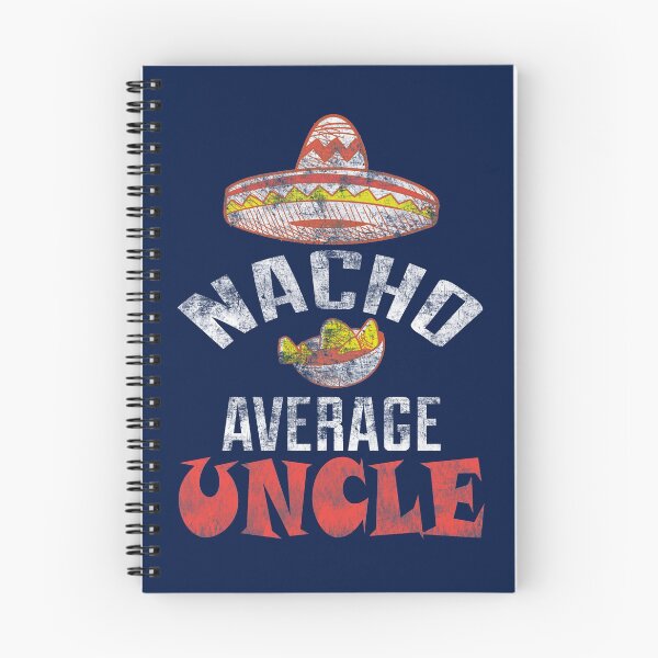 Item preview, Funny Uncle Gift, Cool Uncle Shirt, Nacho Lover Gift, Nacho Lover Shirt Mexican Food Lover Shirt, Gift For Uncle Nacho Average Uncle designed and sold by niftee.
