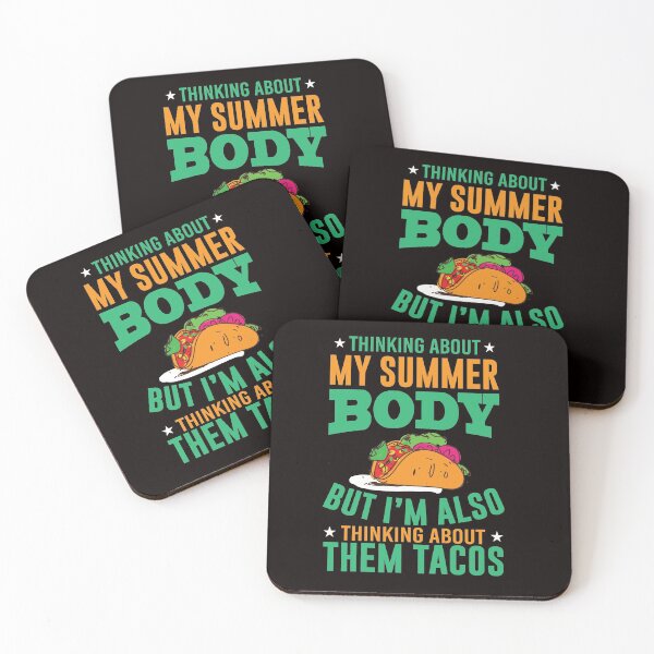 Item preview, Thinking About My Summer Body But Im Also Thinking About Them Tacos designed and sold by SavvyTurtle.