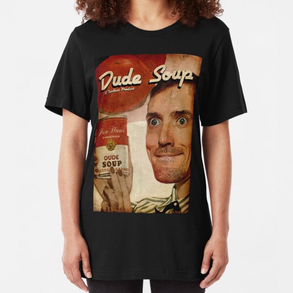 Dude Soup - Funhaus - James Slim Fit T-Shirt