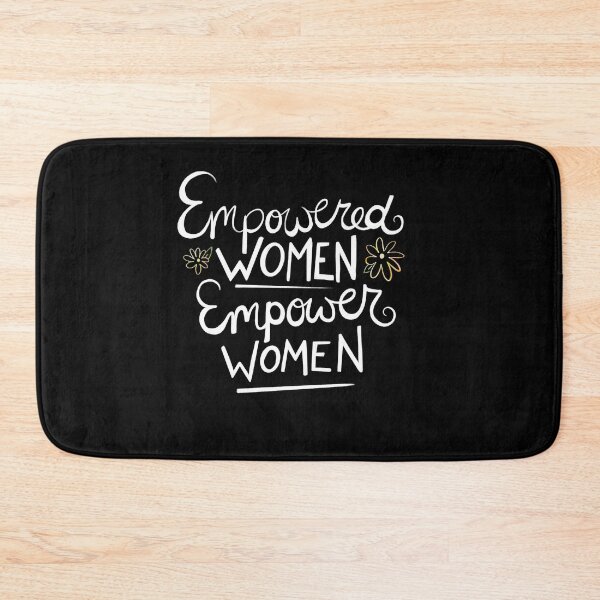 Item preview, Empowered women empower women designed and sold by FrictionMaxxing.