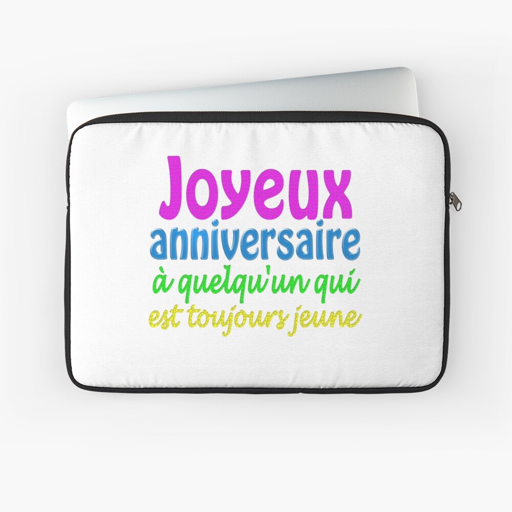 Coque Et Skin Adhesive Ipad Joyeux Anniversaire A Quelqu Un Qui Est Toujours Jeune Par Saied Tantawy Redbubble