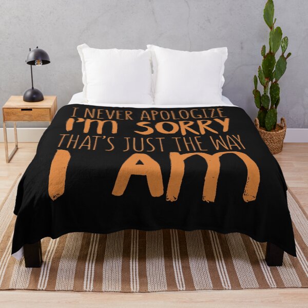 Item preview, I Never Apologize I'm Sorry That's Just The Way I Am Sarcastic Humor T-Shirt designed and sold by findgreatshirts.