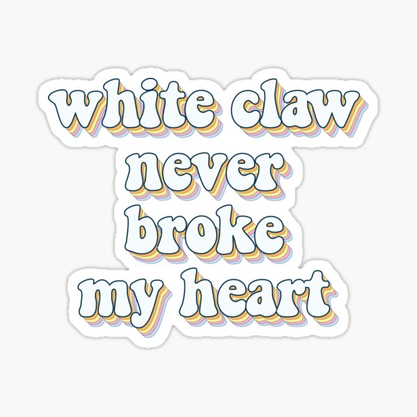 Never broke my heart Glossy Sticker