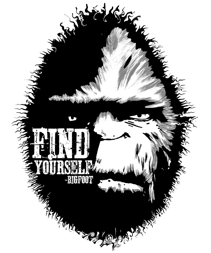 "Find Yourself Bigfoot Sasquatch Motivational Quote" by NationalCryptid