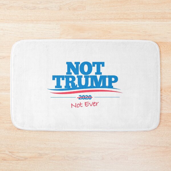 Item preview, Not Trump 2020 (Not Ever) designed and sold by uselessnyc.