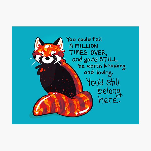 "You could fail A MILLION TIMES" Ruby Red Panda Photographic Print