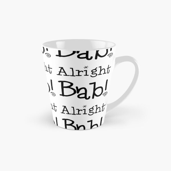 Item preview, Alright Bab! The Original designed and sold by MooMooArt.
