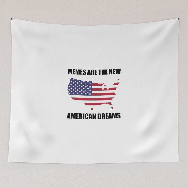 Item preview, Memes American Dreams Funny designed and sold by TheBestStore.