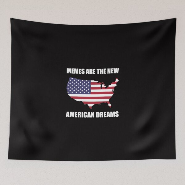 Item preview, Memes American Dreams Funny designed and sold by TheBestStore.