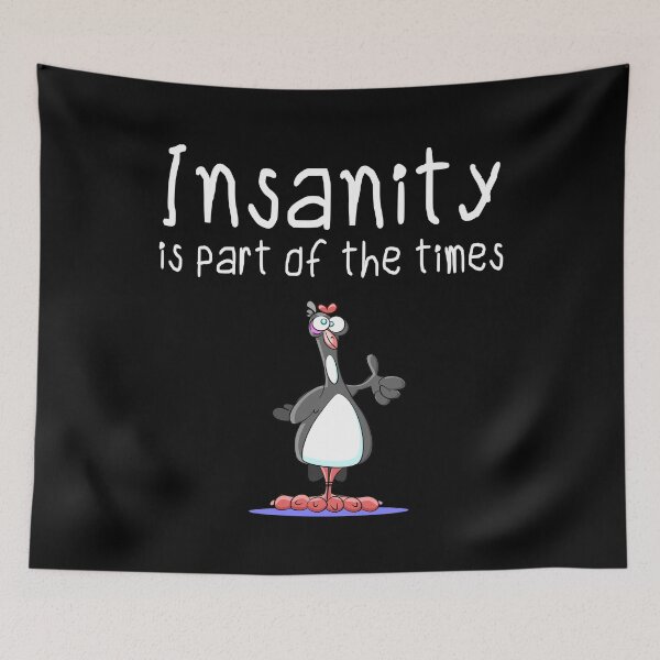 Item preview, Insanity is part of the times designed and sold by schuettelspeer.