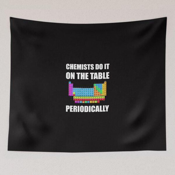 Item preview, Chemists Periodic Table Funny designed and sold by TheBestStore.