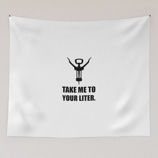 Item preview, Take Me To Liter Wine Fan Funny designed and sold by TheBestStore.