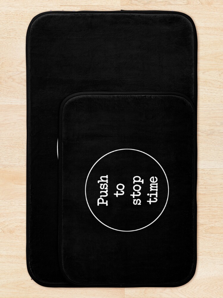 Thumbnail 5 of 6, Bath Mat, Push to stop time designed and sold by schuettelspeer.