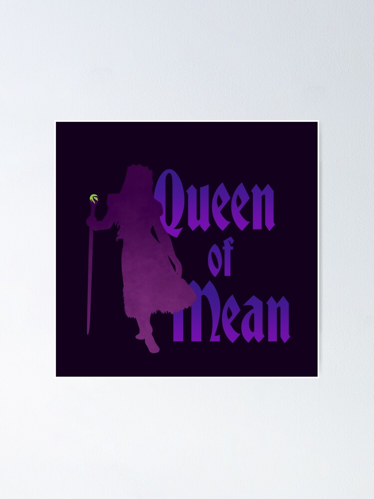 Download The Queen Of Mean Poster By Toyboyfan101 Redbubble