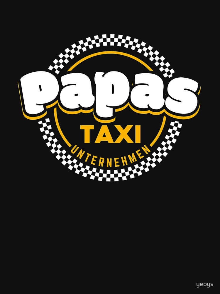 Papas Taxi Unternehmen - Papa Geschenk by yeoys