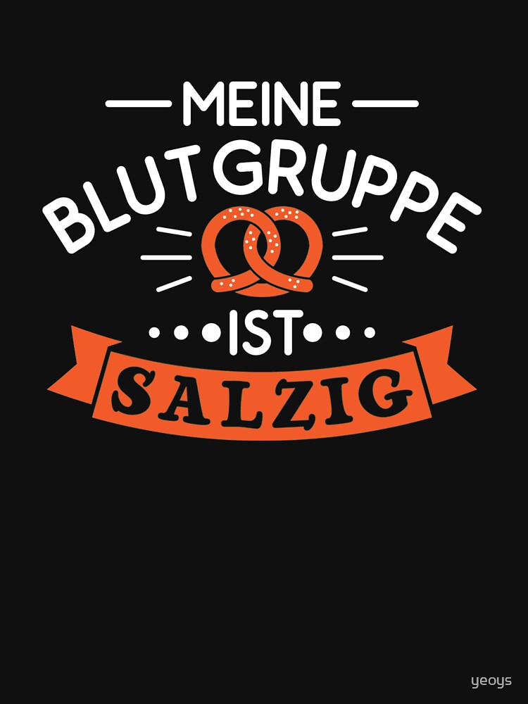 Meine Blutgruppe Ist Salzig - Brezel Geschenk by yeoys