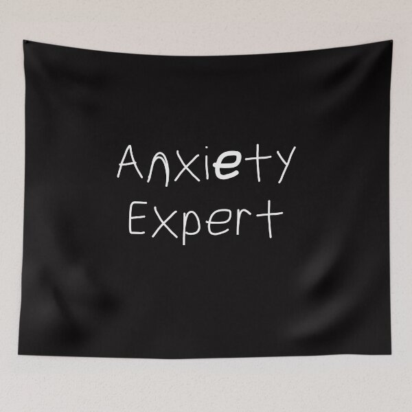 Item preview, Anxiety Expert cool funny awesome fantastic stress panic mental health introvert designed and sold by EpsilonEridani.
