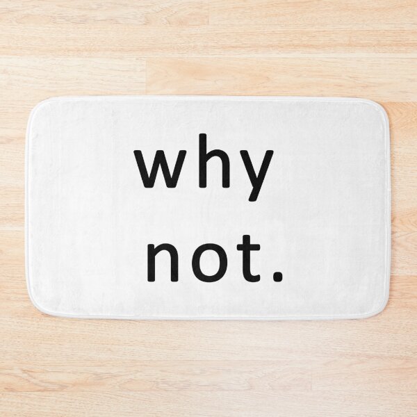 Item preview, why not. designed and sold by NoirPineapple.