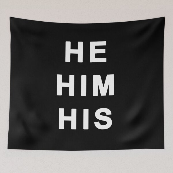 Item preview, He Him His - Gender Identity Pronouns designed and sold by bpcreate.