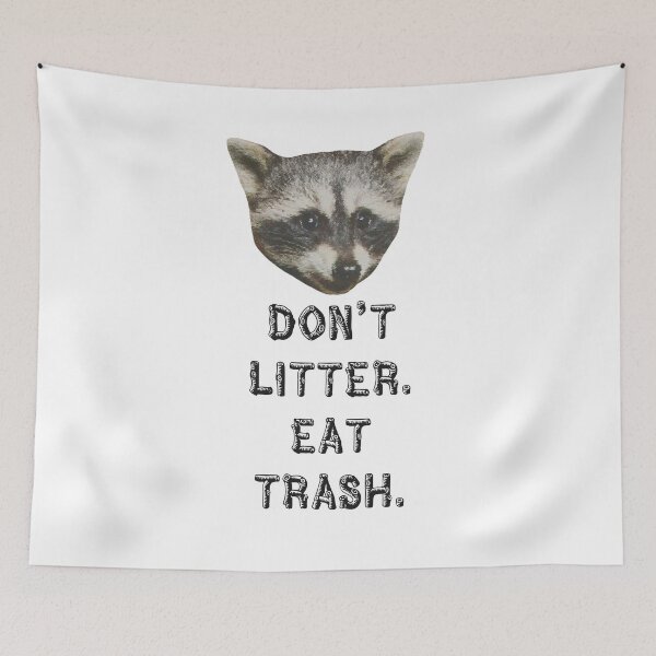Item preview, Don't Litter. Eat Trash designed and sold by ArtsyPrincess.