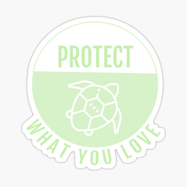 Item preview, Protect What You Love- Turtle designed and sold by mlvonder02.