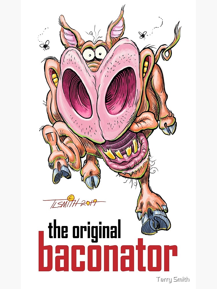 "The Original Baconator" Poster by DocSmith Redbubble