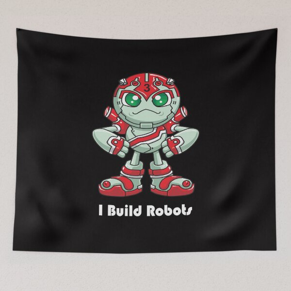 Item preview, Robotics I Build Robots Robotics Engineer Robot Name Three  Robotic Artificial Intelligence  I Build Robots designed and sold by ProjectX23.