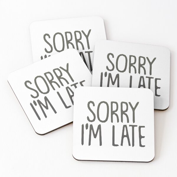 Item preview, Sorry I'm Late designed and sold by SoakedFinale.