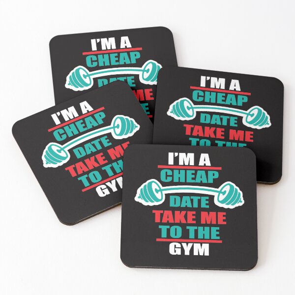 Item preview, Im A Cheap Date Take Me To The Gym designed and sold by SavvyTurtle.