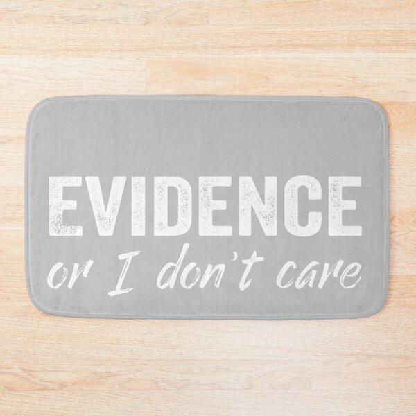 Item preview, Evidence or I don't care designed and sold by pinkheretic.