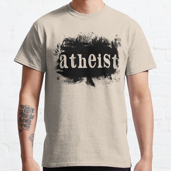 Painted On Atheist Classic T-Shirt