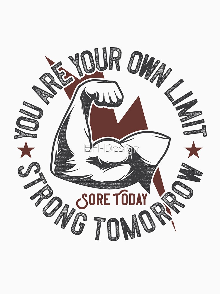 You are your own Limit von EH-Design