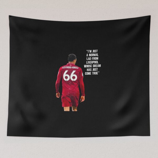 Item preview, "I'm Just A Normal Lad From Liverpool Whose Dream Has Just Come True" - Trend Alexander Arnold, Liverpool FC designed and sold by russell7lee.