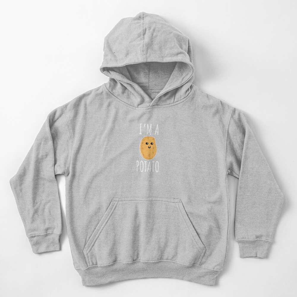 I'm a Potato - Funny Potato gift Kids Pullover Hoodie