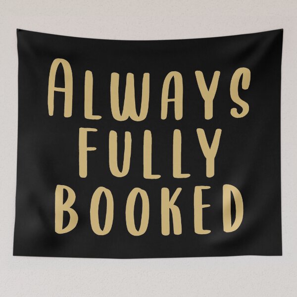 Item preview, Book Quote: Always fully booked designed and sold by XCIV.