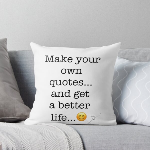 Item preview, Make your own quotes... and get a better life... designed and sold by Hjortur.