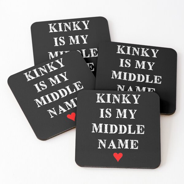 Item preview, KINKY IS MY MIDDLE NAME designed and sold by Andy Renard.
