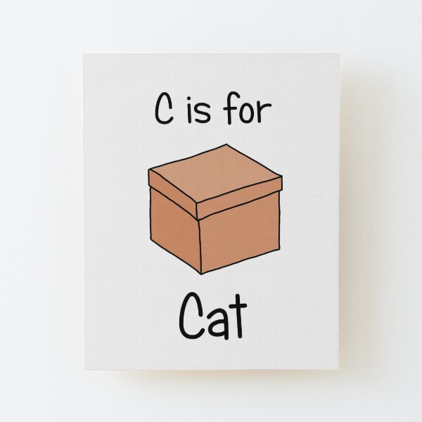 C is for Cat Wood Mounted Print